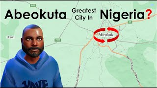 Abeokuta the Greatest City in Nigeria [upl. by Yeleak]