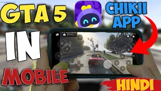 GTA 5 ko Mobile mein kaise khele 🤫  Free amp Unlimited Time GTA 5 Chikii App 2024 [upl. by Gona]