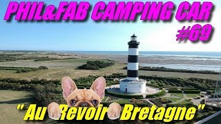 Phil amp Fab Camping car 69 quot Au Revoir Bretagne quot [upl. by Eirot]