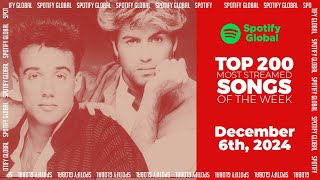 Hits Of The Week  Spotify Top 200 Global Weekly December 6th 2024 [upl. by Ahsahtan97]