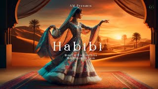 Habibi  New Arabian New Song Arabic arabicsong [upl. by Jarnagin907]