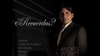 Andrés Zorro  ¿Recuerdas [upl. by Tertius957]