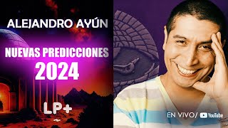 Alejandro Ayún Nuevas Predicciones 2024 [upl. by Martinez]