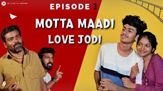 Motta Maadi Love Jodi  Episode  3  Tamil Love Comedy Web Series  Ashwin Raja [upl. by Gagliano]