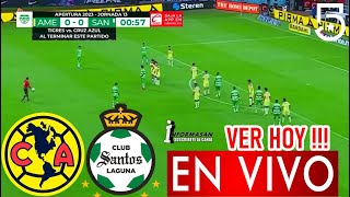 🔴EN VIVO AMÉRICA VS SANTOS Donde Ver USA A que hora juega América vs Santos PARTIDO México y USA [upl. by Nair853]