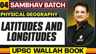 Latitudes And Longitudes Full Chapter  Physical Geography  Chapter 4  UPSC Preparation [upl. by Schaaff949]