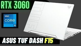 Asus TUF Dash F15  RTX 3060 I5 11300H  Complete review [upl. by Nygem131]