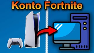 Przeniesienie konta Fortnite PS5 na PC 2024 szybko i łatwo [upl. by Rutherford233]