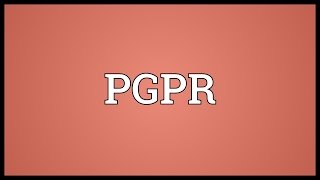 PGPR Meaning [upl. by Lleynod]