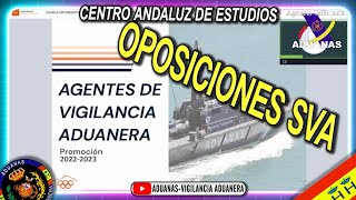 Oposiciones Vigilancia Aduanera 2023 Centro Andaluz de Estudios  Aduanas SVA [upl. by Lionel]