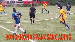 Rongkhon FF VS Pangsang Ading FF  Semifinal Fathers fellowship football tournament [upl. by Cullan]