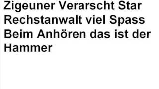 Zigeuner verarscht Rechtsanwalt Kein Fake [upl. by Cho]