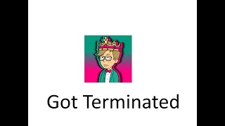 BrentAnimate Got Terminated [upl. by Bohannon]