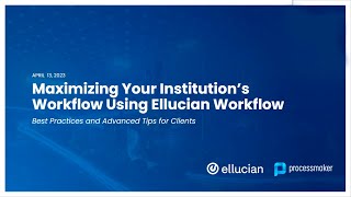 Ellucian Workflow Webinar [upl. by Naujal]