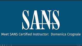 Meet SANS Certified Instructor Domenica Crognale [upl. by Seaden804]