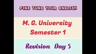 MG University Semester 1  Fine tune Your English Revision Day 5 [upl. by Kcirdorb]