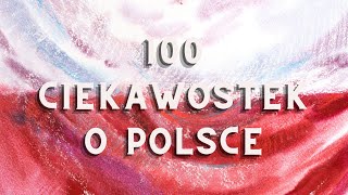 Ciekawostki o Polsce  100 ciekawych faktów o Polsce [upl. by Godiva]