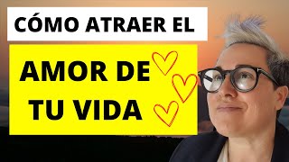 ¡ATENCIÓN Atrae el Amor de Tu Vida La Manera de Atraer A tu Alma Gemela [upl. by Donna841]