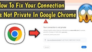 How To Fix Your Connection Is Not Private In Google Chrome [upl. by Kevan]