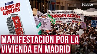 Así fue la manifestación por la vivienda en Madrid [upl. by Flaherty]