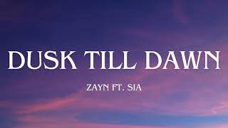 Zayn  Dusk Till Dawn ft Sia Lyricstradução [upl. by Atinek]