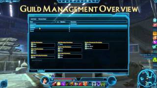 TOR Guild Management Overview SWTOR [upl. by Nagey]