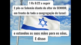 A Oração do Rei Salomão para a Vitória e Shalom de Israel e nossas famílias I Reis 8 [upl. by Nichola753]