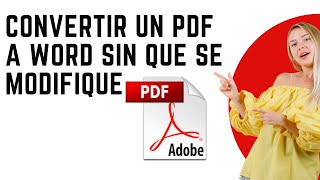 Como Convertir Un Pdf A Word Sin Que Se Modifique [upl. by Amocat969]