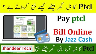 PTCL Ka Bill Onlain Jazz Cash k zarye jama kare I How To Pay PTCL Internet bill through JazzCash [upl. by Garate]