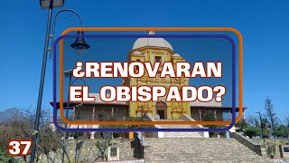 ¿RENOVARAN EL OBISPADO [upl. by Carmine]