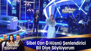 Sibel Can amp Hüsnü Şenlendirici  Bil Diye Söylüyorum [upl. by Egan]