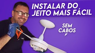 Passo a passo para INSTALAR VENTILADOR de teto sem PASSAR nenhum CABO [upl. by Whitney]