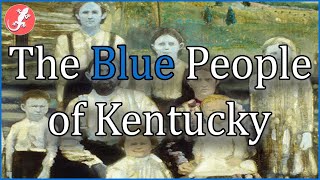 The Blue People of Kentucky [upl. by Maunsell105]