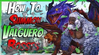 How to Summon All Valguero Bosses In Ark Survival Evolved [upl. by Evaleen]