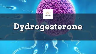 dydrogesterone  Uses Dosage Side Effects amp Mechanism  Duphaston [upl. by Etnoid]