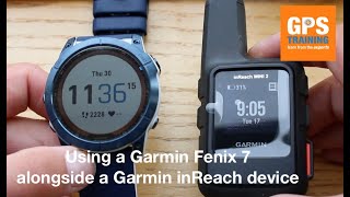 A look at the  Garmin Fenix 7  Using it alongside a Garmin inReach device [upl. by Tristan711]