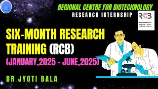 REGIONAL CENTRE FOR BIOTECHNOLOGY Internships SixMonth Research Training RCB Jan 2025June 2025 [upl. by Frere796]