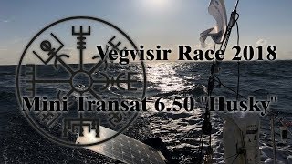 Vegvisir Race 2018 Mini Transat 650 quotHuskyquot [upl. by Okimuy]