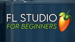 FL Studio Tutorial  Complete Beginners Guide [upl. by Faxun]