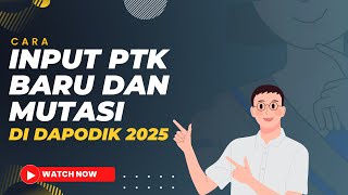 Terbaru Cara Tambah PTK Baru Di Dapodik 2025 [upl. by Nyliak]