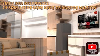 SMDC  Red Residences 24 Sqm 1 Bedroom unit  condo Transformation Makeover [upl. by Reizarf277]