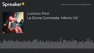 La Divina Commedia Inferno VIII [upl. by Zetrok604]