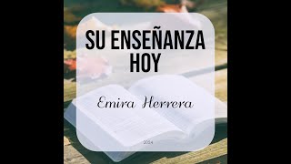 Su Enseñanza hoy  Emira Lucía Herrera [upl. by Arammahs822]