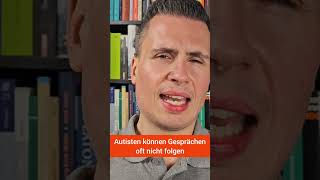 Autisten können Gesprächen oft nicht richtig folgen [upl. by Reckford]