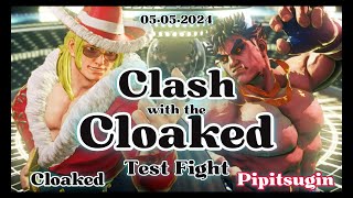 SFVCloakedKen vs PipitsuginKage Test Fight Clash with the Cloaked 05•05•2024 [upl. by Ap]