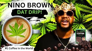 Nino Brown quotI Tried The Dripquot amp Loved It The 1 Coffee in the World cbd weightloss miami 305 [upl. by Vala]