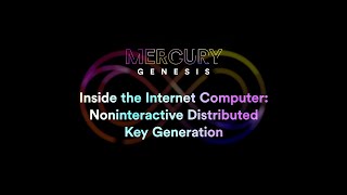 Talk  Inside the Internet Computer Noninteractive Distributed Key Generation Jens Groth [upl. by Temp]