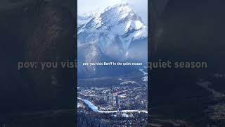 Banff In The Quiet Season [upl. by Dirraj491]