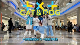 KPOP IN PUBLICONE TAKE TXT 투모로우바이투게더 Cat amp Dog Dance Cover by UNIVERSE [upl. by Iny649]