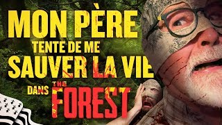 THE FOREST  Mon père tente de me sauver la vie  CroutelleGaming Feat Olivier de Kersauson [upl. by Croner]